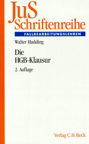 JuS-Schriftenreihe, H.71, Die HGB-Klausur: Handels-, Gesellschafts- und Wertpapierrecht in Fallbeurteilungen und Übersichten Law