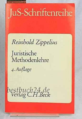 Juristische Methodenlehre: Eine Einfuhrung (Schriftenreihe der Juristischen Schulung) (German Edition) book