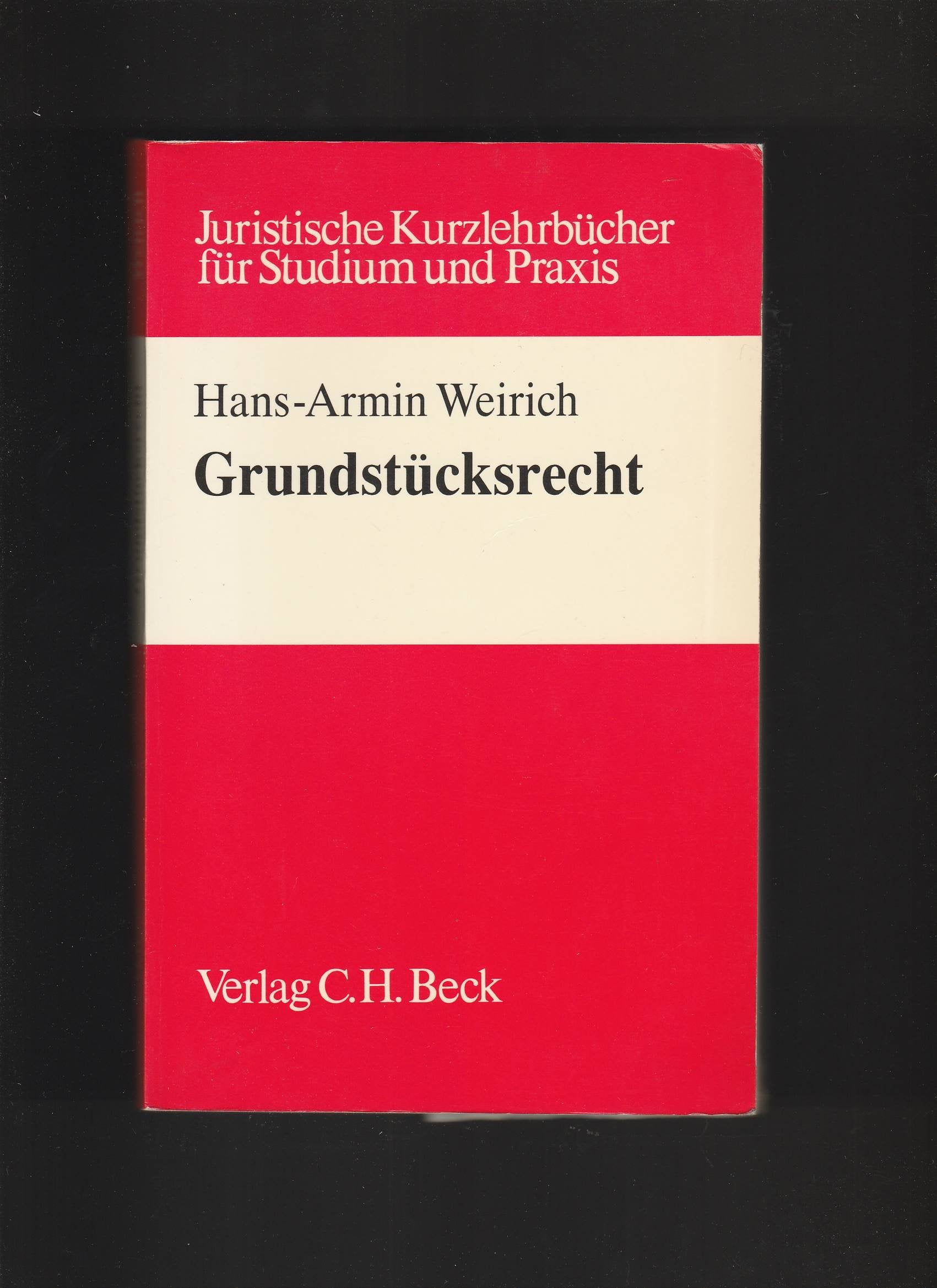 Grundstücksrecht: Systematik und Vertragsgestaltung (Studium und Praxis) Books