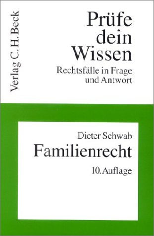 Prüfe dein Wissen, H.5, BGB Familienrecht (Prüfe dein Wissen: Rechtsfälle in Frage und Antwort) Legal advice