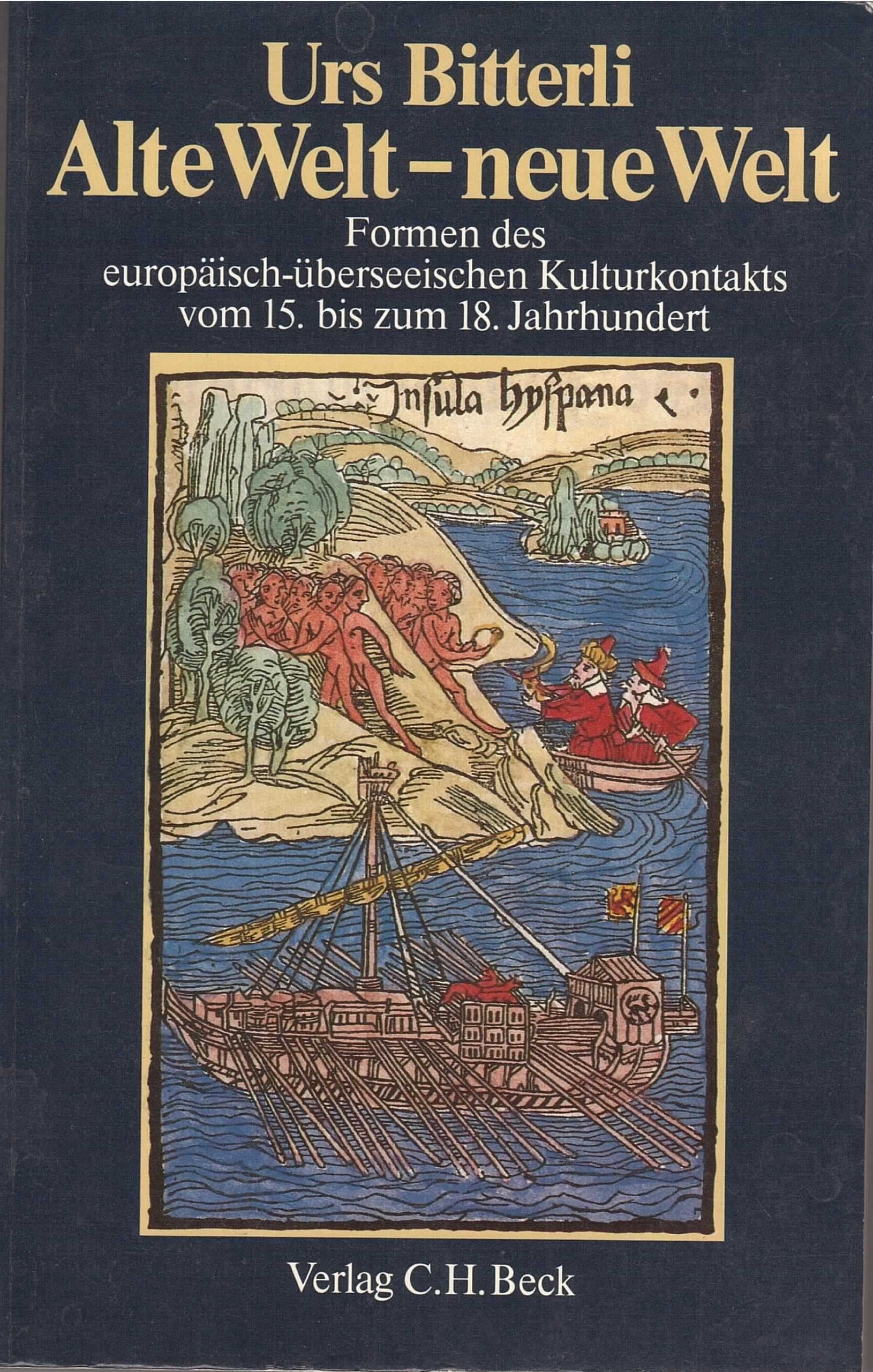 Alte Welt - neue Welt. Formen des europäisch-überseeischen Kulturkontakts vom 15. bis zum 18. Jahrhundert Books