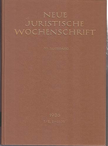 NJW 1986 (I), 39. Jahrgang 1986, 1. Halbband, Neue Juristische Wochenschrift Books
