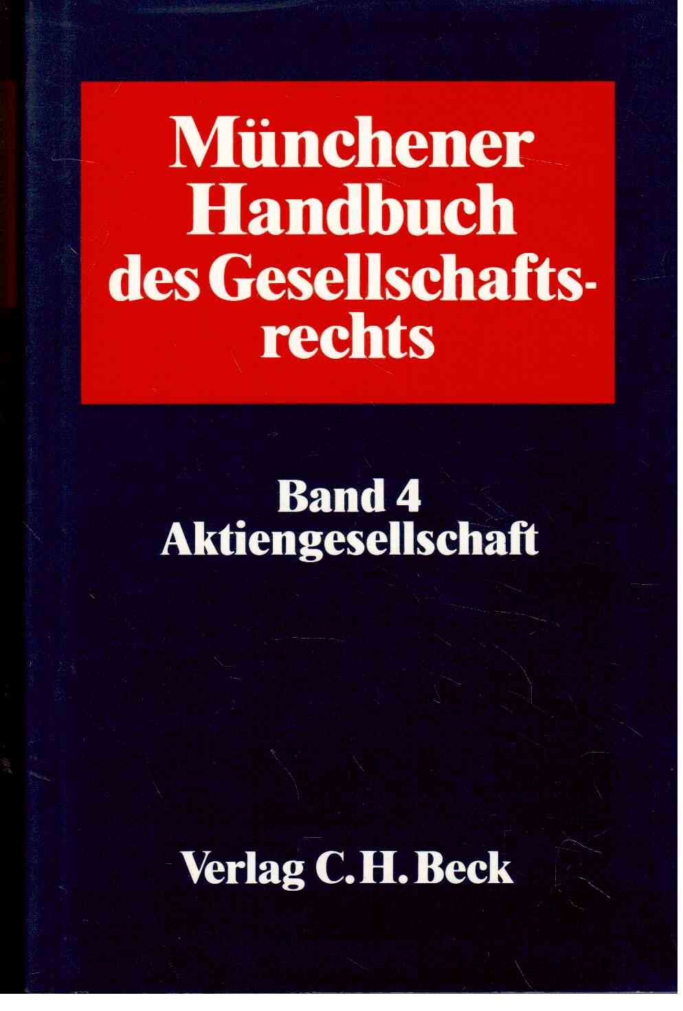 Münchener Handbuch des Gesellschaftsrechts. Band 4. Aktiengesellschaft Law