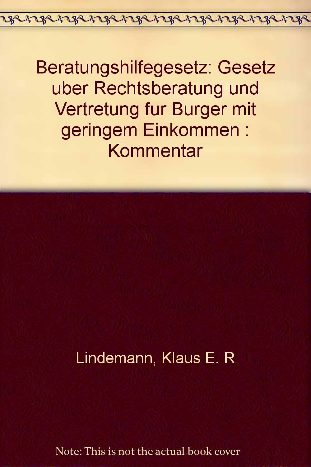 Beratungshilfegesetz (BerHG), Kommentar: Gesetz über Rechtsberatung und Vertretung für Bürger mit geringem Einkommen Law