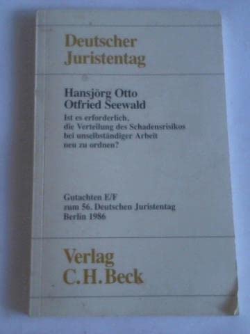 Ist es erforderlich, die Verteilung des Schadensrisikos bei unselbständiger Arbeit neu zu ordnen?, Tl E/F Arbeits- und Sozialrechtliche Abt. Books