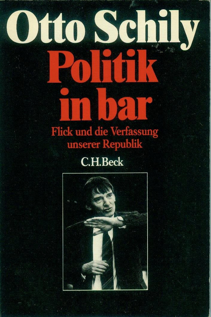 Politik in bar. Flick und die Verfassung unserer Republik. Law