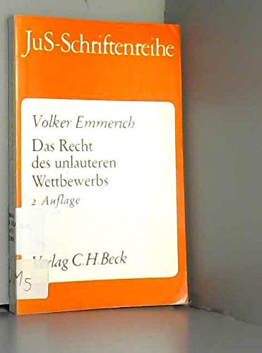 Das Recht des unlauteren Wettbewerbs (JuS-Schriftenreihe: Schriftenreihe der Juristischen Schulung) Law