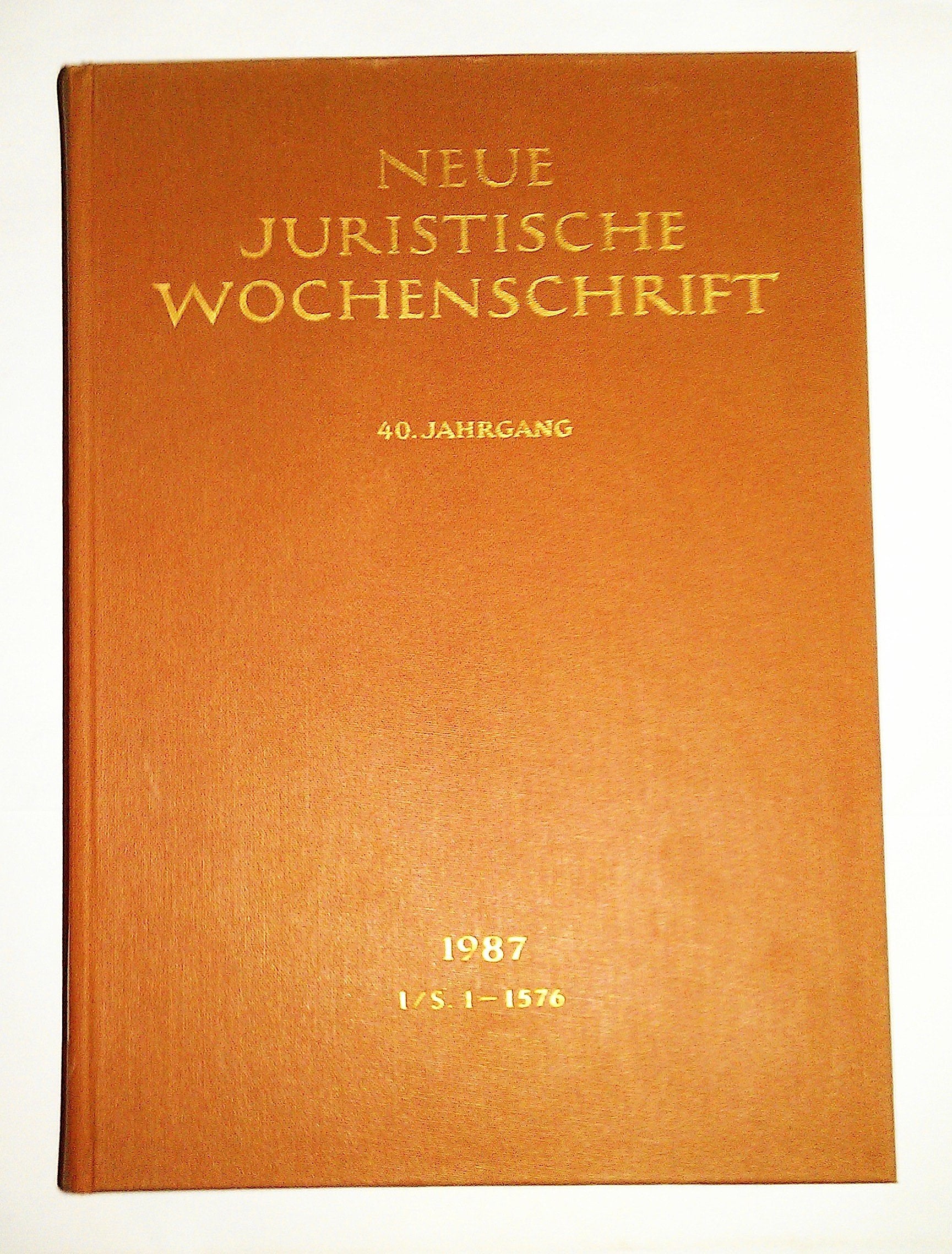 NJW 1987 (I), 40. Jahrgang 1987, 1. Halbband, Neue Juristische Wochenschrift Books