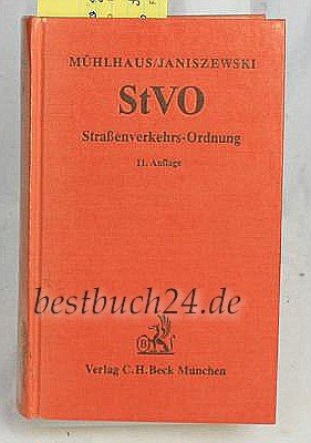 Strassenverkehrs-Ordnung: Mit dem Strassenverkehrsgesetz, den wichtigsten Vorschriften der Strassenverkehrs-Zulassungs-Ordnung, dem Verkehrsstraf- und ... Einführung (Gelbe Erläuterungsbücher) Law