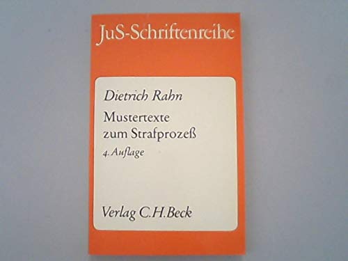 Mustertexte zum Strafprozess (JuS-Schriftenreihe: Schriftenreihe der Juristischen Schulung) Law