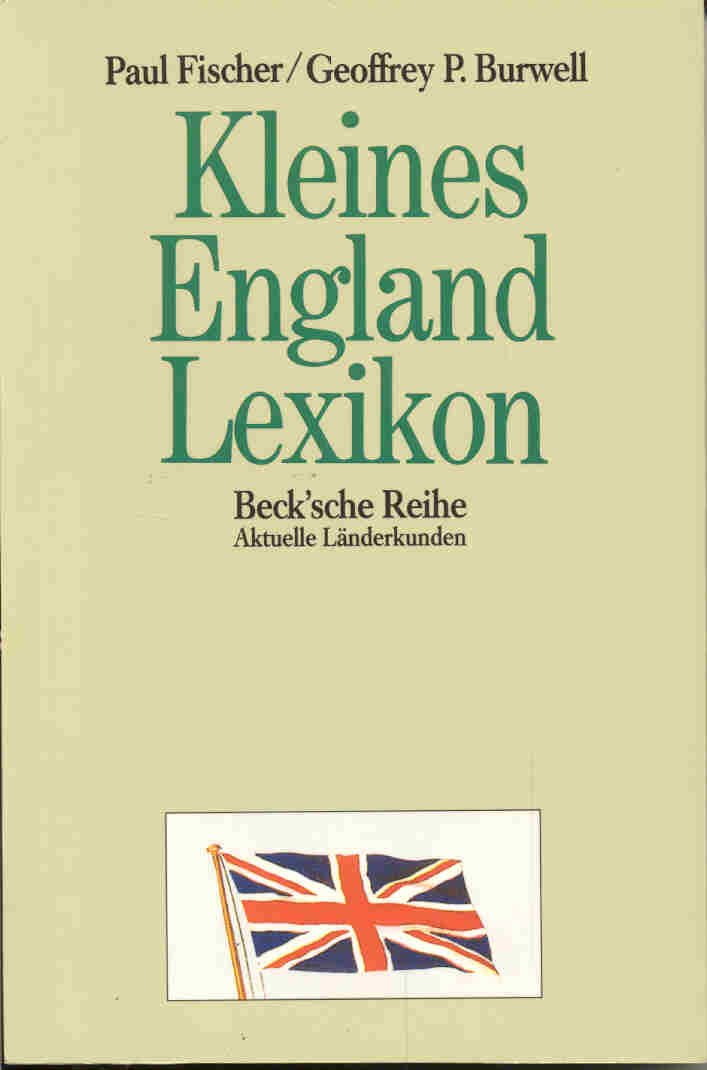 Kleines England-Lexikon: Wissenwertes über Grossbritannien (Beck'sche Reihe - Länder) Learning & Reference