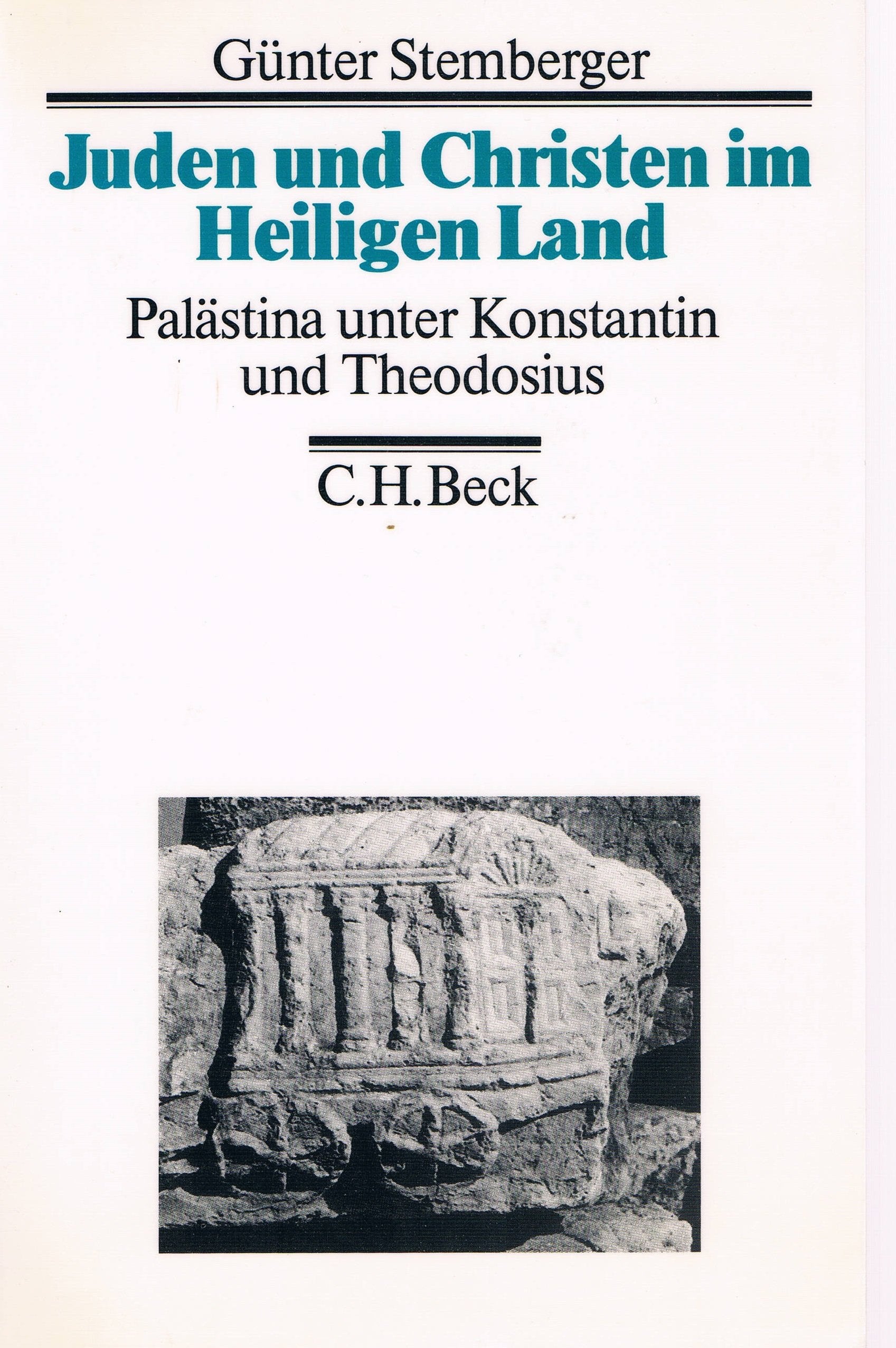 Juden und Christen im 'Heiligen Land': Palästina unter Konstantin und Theodosius Politics & History
