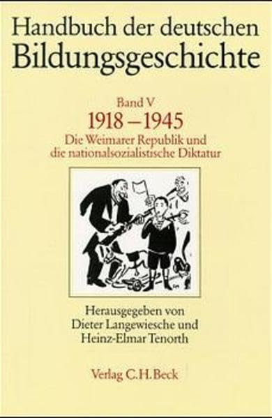 Handbuch der deutschen Bildungsgeschichte, Band V: 1918-1945 Education & Training