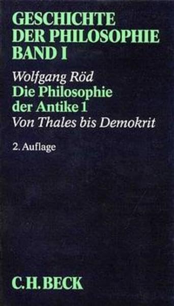 Geschichte der Philosophie Bd. 1: Die Philosophie der Antike 1: Von Thales bis Demokrit Philosophy