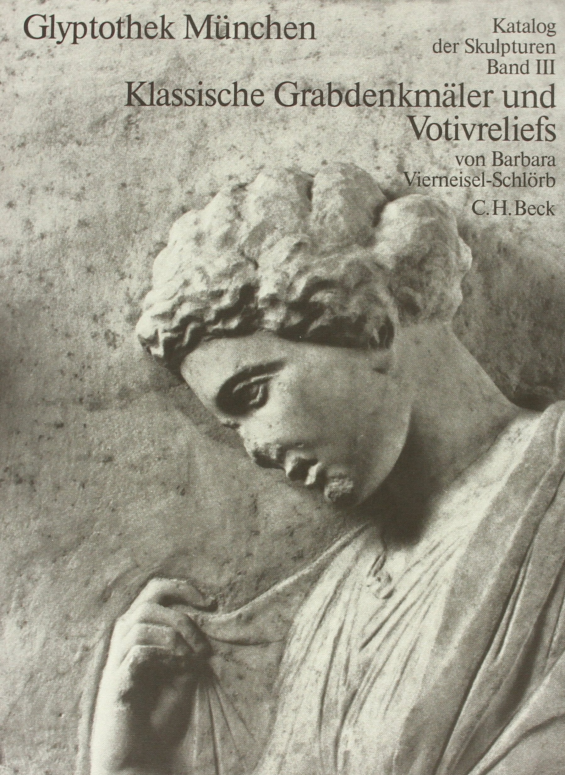 Glyptothek München III. Klassische Grabdenkmäler und Votivreliefs Film, Art & Culture