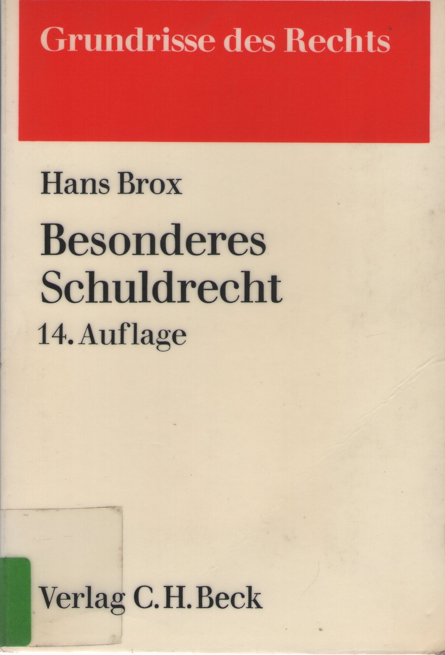 Besonderes Schuldrecht (Grundrisse des Rechts) Law