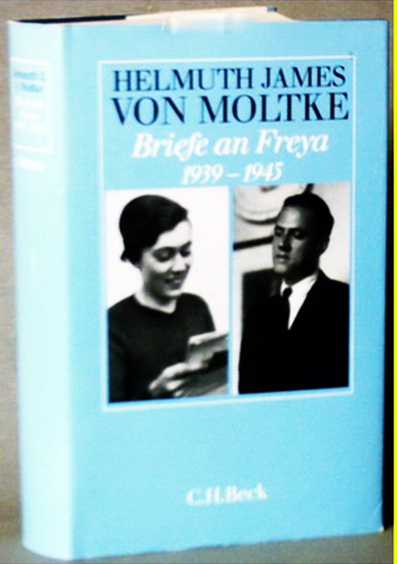 Briefe an Freya 1939 - 1945 Essays & Short Stories