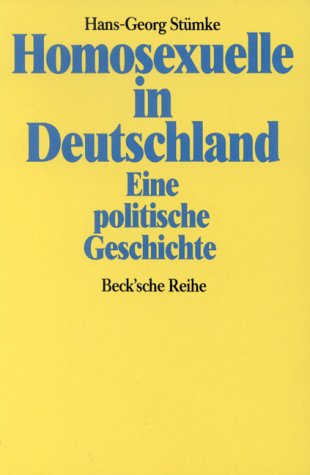 Homosexuelle in Deutschland: Eine politische Geschichte (Beck'sche Reihe) LGBTQ+
