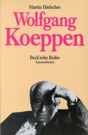 Wolfgang Koeppen (Beck'sche Reihe) Contemporary literature