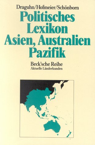 Politisches Lexikon Asien, Australien, Pazifik (Beck'sche Reihe - Länder) Learning & Reference