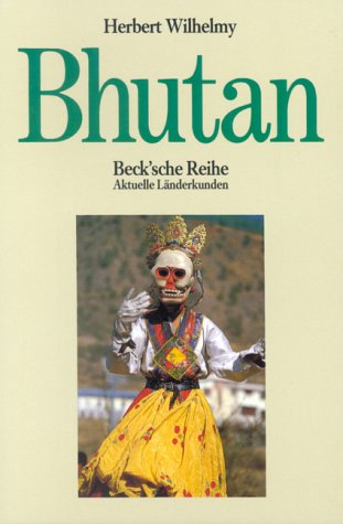 Bhutan: Land der Klosterburgen (Beck'sche Reihe - Länder) Travel