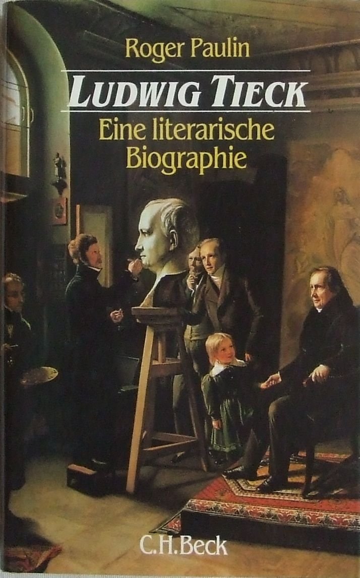 Ludwig Tieck. Eine literarische Biographie Books
