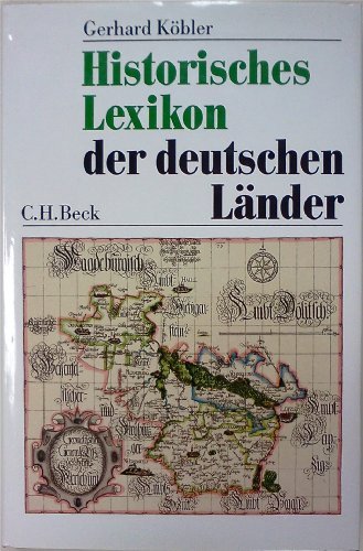 Historisches Lexikon der deutschen Länder: Die deutschen Territorien vom Mittelalter bis zur Gegenwart German history