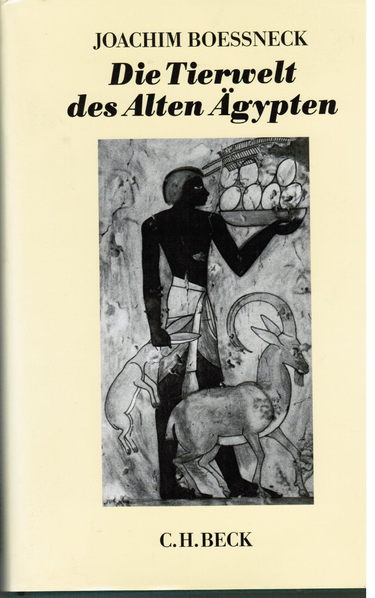 Die Tierwelt des Alten Ägypten: Untersucht anhand kulturgeschichtlicher und zoologischer Quellen Business & Technology