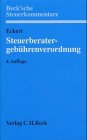 Steuerberatergebührenverordnung: Mit Rechtsanwaltsgebührenrecht, Gebühren für Vereinbare Tätigkeiten,... (Beck'sche Steuerkommentare) Law