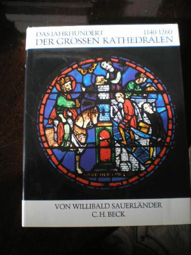Universum der Kunst, Das Jahrhundert der großen Kathedralen, 1140-1260 (Bd.36) Architecture