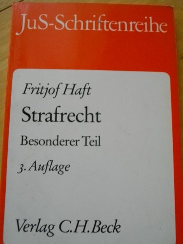 Strafrecht. Besonderer Teil: Die wichtigsten Tatbestände des Besonderen Teiles des Strafgesetzbuches (JuS-Schriftenreihe: Schriftenreihe der Juristischen Schulung) Law