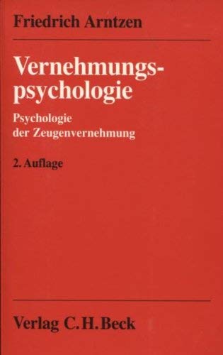Vernehmungspsychologie: Psychologie der Zeugenvernehmung Law