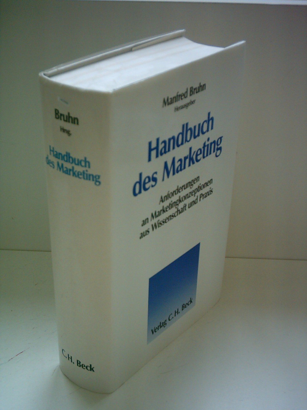 Handbuch des Marketing. Anforderungen an Marketingkonzeptionen aus Wissenschaft und Praxis Law