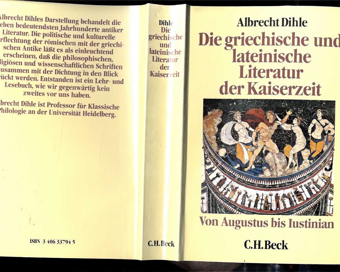 Die griechische und lateinische Literatur der Kaiserzeit: Von Augustus bis Justinian Contemporary literature