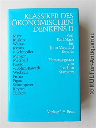 Klassiker des ökonomischen Denkens, in 2 Bdn., Bd.2, Von Karl Marx bis John Maynard Keynes Science