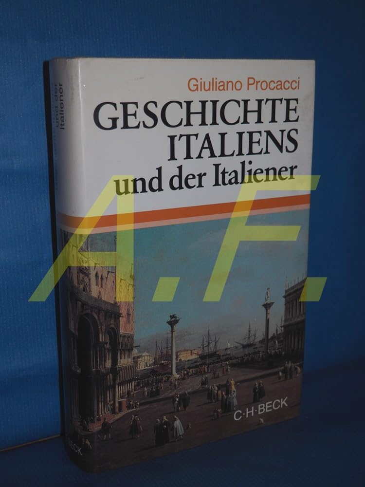 Geschichte Italiens und der Italiener (Beck'sche Sonderausgaben) Politics & History