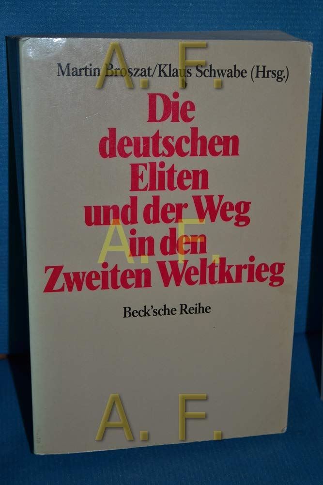 Die deutschen Eliten und der Weg in den zweiten Weltkrieg Books