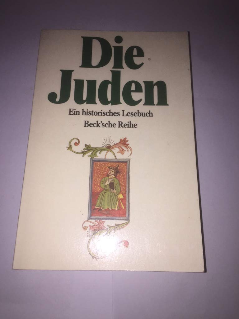 Die Juden: Ein historisches Lesebuch (Beck'sche Reihe) Books
