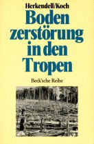 Bodenzerstörung in den Tropen Natural Sciences