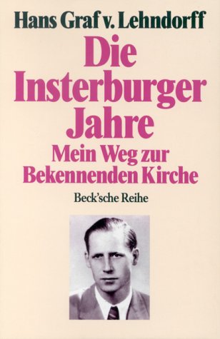 Die Insterburger Jahre: Mein Weg zur Bekennenden Kirche (Beck'sche Reihe) Politics & History