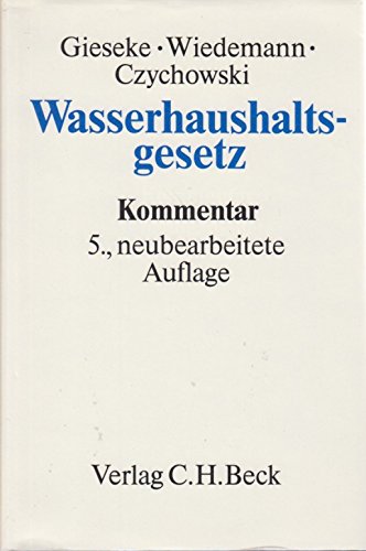 Wasserhaushaltsgesetz: Unter Berücksichtigung der Landeswassergesetze und des Wasserstrafrechts Law