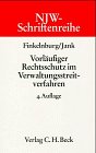 NJW-Schriftenreihe (Schriftenreihe der Neuen Juristischen Wochenschrift), H.12, Vorläufiger Rechtsschutz im Verwaltungsstreitverfahren Law
