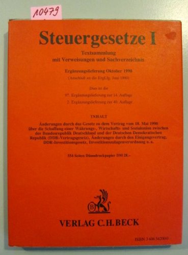 Steuergesetze I. Textsammlung mit Verweisungen und Sachverzeichnis. Ergänzungslieferung Oktober 1990. Books