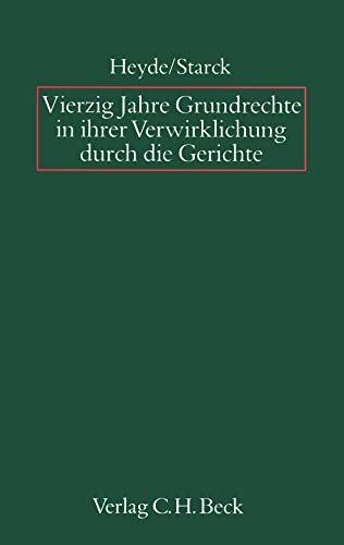 Vierzig Jahre Grundrechte in ihrer Verwirklichung durch die Gerichte Books