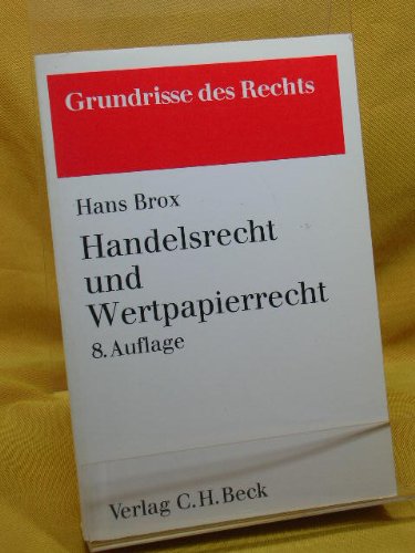 Handelsrecht und Wertpapierrecht (Grundrisse des Rechts) Law