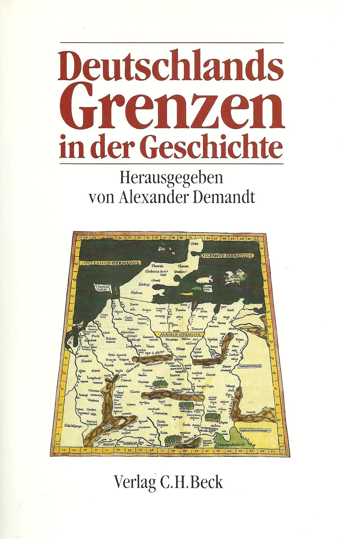Deutschlands Grenzen in der Geschichte Politics & History