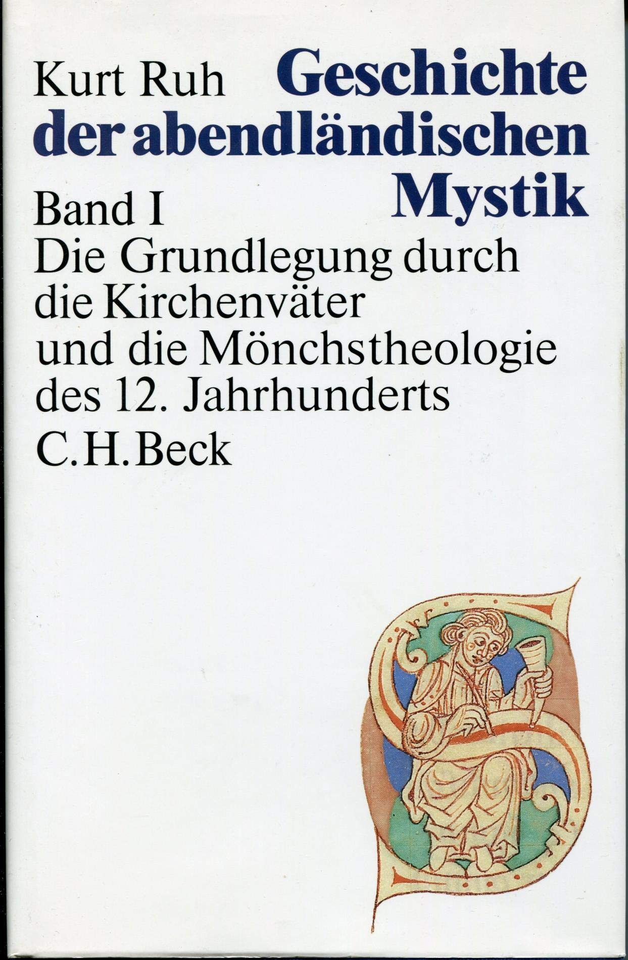 Geschichte der abendländischen Mystik, 4 Bde., Bd.1, Die Grundlegung durch die Kirchenväter und die Mönchstheologie des 12. Jahrhunderts Philosophy