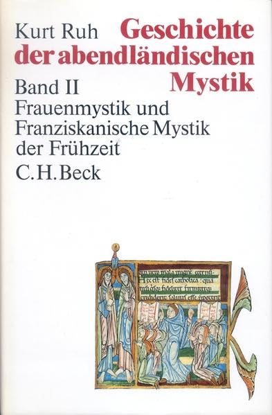 Geschichte der abendländischen Mystik, 4 Bde., Bd.2, Frauenmystik und Franziskanische Mystik der Frühzeit Philosophy