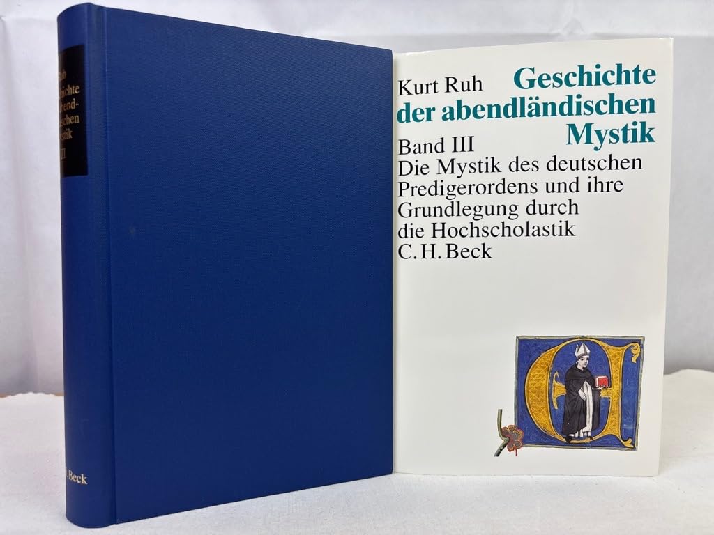 Geschichte der abendländischen Mystik, Bd.3: Die Mystik des deutschen Predigerordens und ihre Grundlegung durch die Hochscholastik Philosophy
