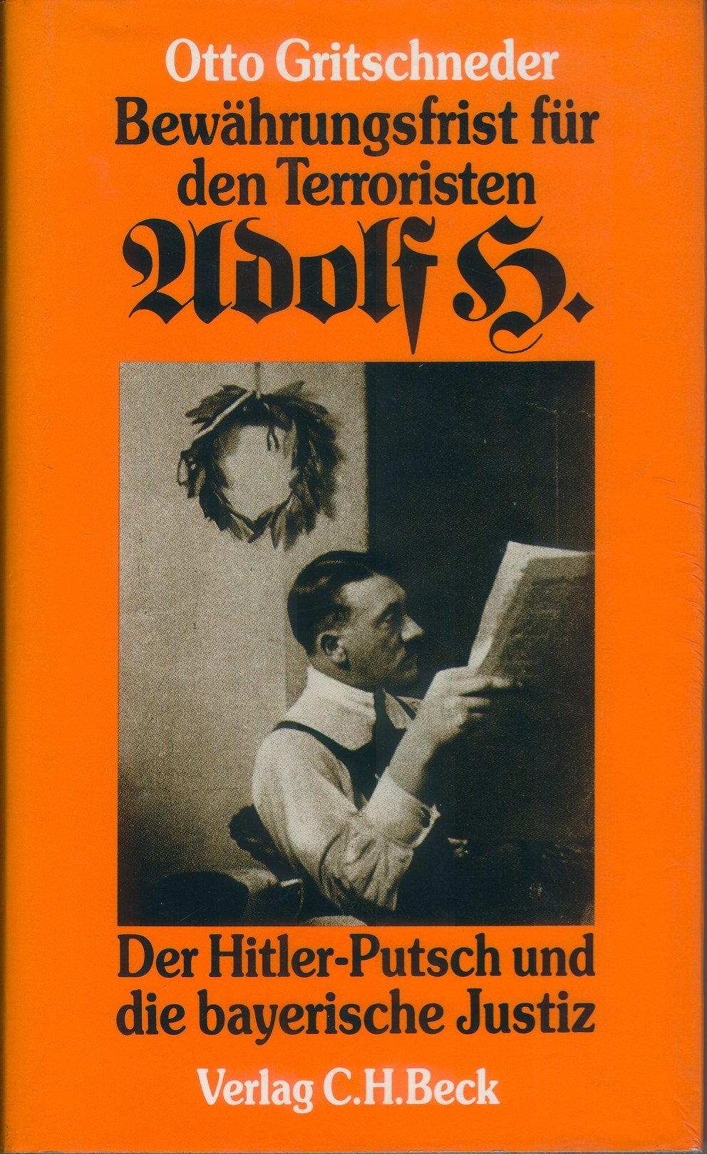 Bewährungsfrist für den Terroristen Adolf H. Politics & Society